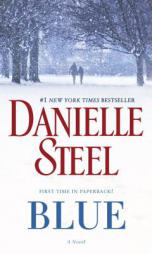 Blue: A Novel by Danielle Steel Paperback Book