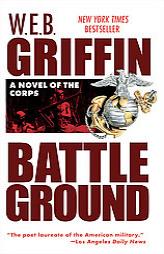 Battleground: The Corps by W. E. B. Griffin Paperback Book