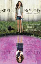 Spell Bound (A Hex Hall Novel) by Rachel Hawkins Paperback Book
