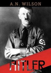 Hitler by A. N. Wilson Paperback Book