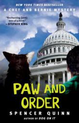 Paw and Order: A Chet and Bernie Mystery (The Chet and Bernie Mystery Series) by Spencer Quinn Paperback Book