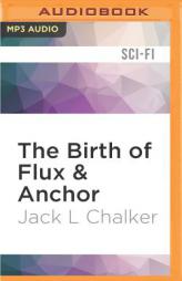 The Birth of Flux & Anchor (Soul Rider) by Jack L. Chalker Paperback Book