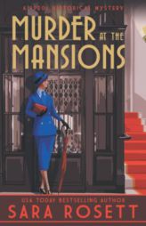 Murder at the Mansions (1920s High Society Lady Detective Mystery) by Sara Rosett Paperback Book