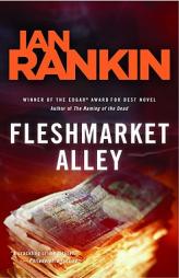 Fleshmarket Alley: An Inspector Rebus Novel by Ian Rankin Paperback Book