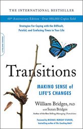 Transitions: Making Sense of Life's Changes by William Bridges Paperback Book