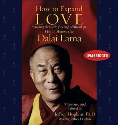 How to Expand Love: Widening the Circle of Loving Relationships by His Holiness the Dalai Lama Paperback Book