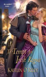 To Tempt an Irish Rogue by Kaitlin O'Riley Paperback Book