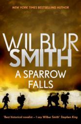 A Sparrow Falls by Wilbur Smith Paperback Book