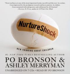 NurtureShock: New Thinking About Children by Po Bronson Paperback Book