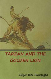 Tarzan and the Golden Lion by Edgar Rice Burroughs Paperback Book