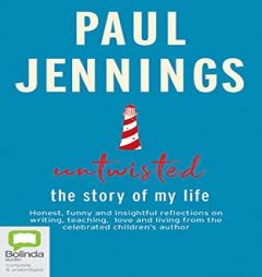 Untwisted: The Story of My Life by Paul Jennings Paperback Book