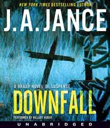 Downfall Low Price CD: A Brady Novel of Suspense by J. A. Jance Paperback Book