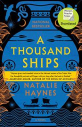 A Thousand Ships: A Novel by Natalie Haynes Paperback Book