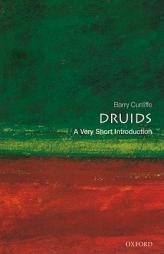 Druids: A Very Short Introduction by Barry Cunliffe Paperback Book