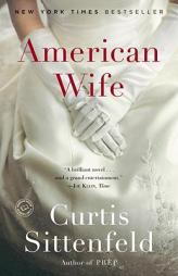 American Wife by Curtis Sittenfeld Paperback Book