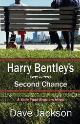 Harry Bentley's Second Chance by Dave Jackson Paperback Book