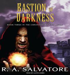 Bastion of Darkness (Chronicles of Ynis Aielle) by R. A. Salvatore Paperback Book