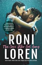 The Ones Who Got Away by Roni Loren Paperback Book