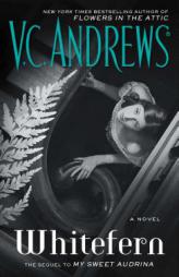 Whitefern by V. C. Andrews Paperback Book