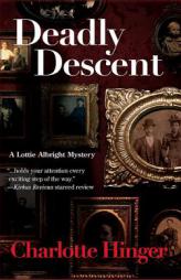 Deadly Descent by Charlotte Hinger Paperback Book