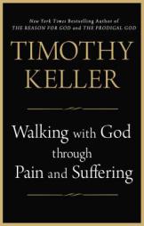 Walking with God through Pain and Suffering by Timothy Keller Paperback Book
