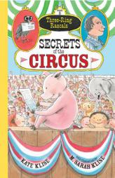 Secrets of the Circus (Three-Ring Rascals) by Kate Klise Paperback Book