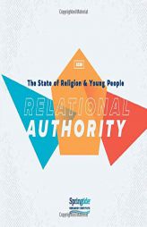 The State of Religion & Young People 2020: Relational Authority by Springtide Research Institute Paperback Book