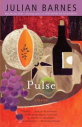 Pulse: Stories by Julian Barnes Paperback Book
