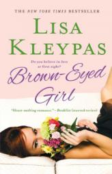 Brown-Eyed Girl: A Novel by Lisa Kleypas Paperback Book
