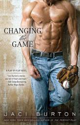 Changing the Game (A Play-by-Play Novel) by Jaci Burton Paperback Book
