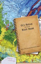 Oil Notes by Rick Bass Paperback Book