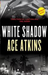 White Shadow by Ace Atkins Paperback Book
