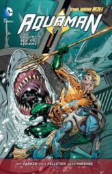 Aquaman Vol. 5: Sea of Storms (The New 52) by Jeff Parker Paperback Book