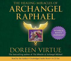The Healing Miracles of Archangel Raphael by Doreen Virtue Paperback Book