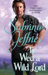 To Wed a Wild Lord by Sabrina Jeffries Paperback Book