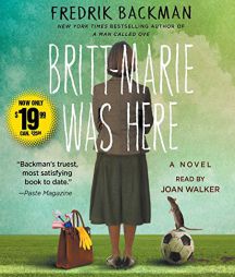 Britt-Marie Was Here: A Novel by Fredrik Backman Paperback Book