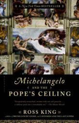 Michelangelo and the Pope's Ceiling by Ross King Paperback Book
