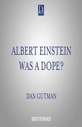 Albert Einstein Was a Dope? (Wait! What?, 1) by Dan Gutman Paperback Book