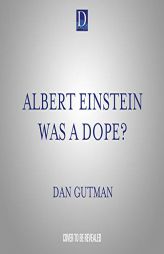 Albert Einstein Was a Dope? (Wait! What?, 1) by Dan Gutman Paperback Book