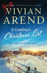 A Cowboy's Christmas List (Holidays in Heart Falls) by Vivian Arend Paperback Book