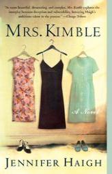 Mrs. Kimble by Jennifer Haigh Paperback Book