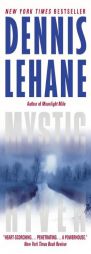 Mystic River by Dennis Lehane Paperback Book