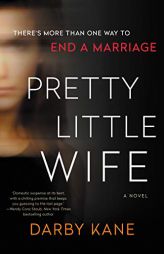 Pretty Little Wife: A Novel by Darby Kane Paperback Book