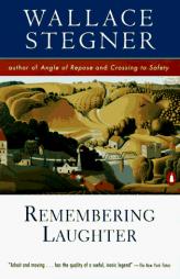Remembering Laughter by Wallace Earle Stegner Paperback Book