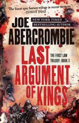 Last Argument of Kings (The First Law) by Joe Abercrombie Paperback Book