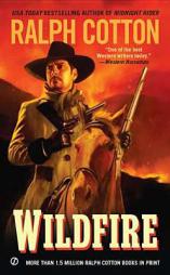 Wildfire (Ralph Cotton Western Series) by Ralph Cotton Paperback Book