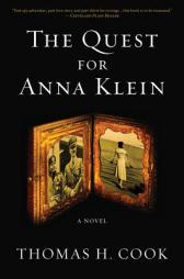 The Quest for Anna Klein by Thomas H. Cook Paperback Book