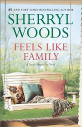 Feels Like Family: Sweet Magnolias by Sherryl Woods Paperback Book
