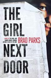 The Girl Next Door (Carter Ross Mysteries) by Brad Parks Paperback Book