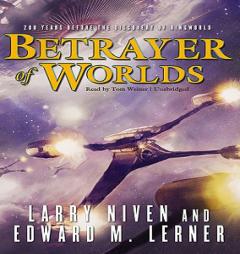 Betrayer of Worlds (Fleet of Worlds) by Larry Niven Paperback Book
